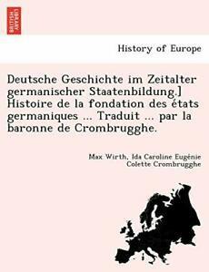 Deutsche Geschichte im Zeitalter germanischer S, Wirth,, Livres, Livres Autre, Envoi