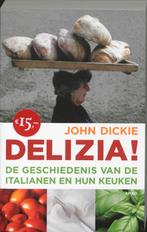 Delizia! 9789026322419, John Dickie, Verzenden