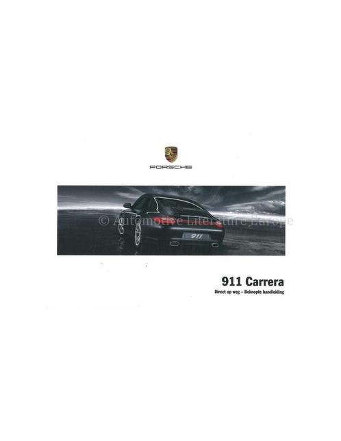 2009 PORSCHE 911 CARRERA | TARGA BEKNOPT INSTRUCTIEBOEKJE, Autos : Divers, Modes d'emploi & Notices d'utilisation