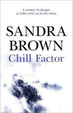 Chill Factor 9780340836422 Sandra Brown, Verzenden, Gelezen, Sandra Brown