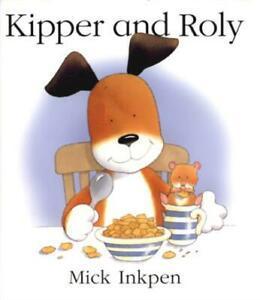 Kipper and Roly by Mick Inkpen (Paperback) softback), Livres, Livres Autre, Envoi