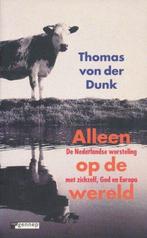 Alleen Op De Wereld 9789055153114, Boeken, Gelezen, Thomas von der Dunk, Verzenden