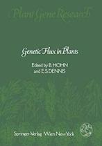 Genetic Flux in Plants.by Hohn, Barbara New   ., Hohn, Barbara, Verzenden