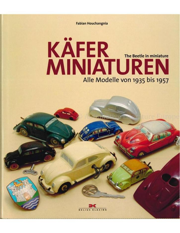 KÄFER MINIATUREN / THE BEETLE IN MINIATURE, ALLE MODELLE, Boeken, Auto's | Boeken