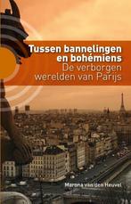 Tussen bannelingen en bohemiens 9789492190130, Boeken, Verzenden, Zo goed als nieuw, Marona van den Heuvel