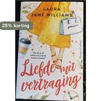 Liefde met vertraging 9783986980214 Laura Jane Williams, Verzenden, Zo goed als nieuw, Laura Jane Williams