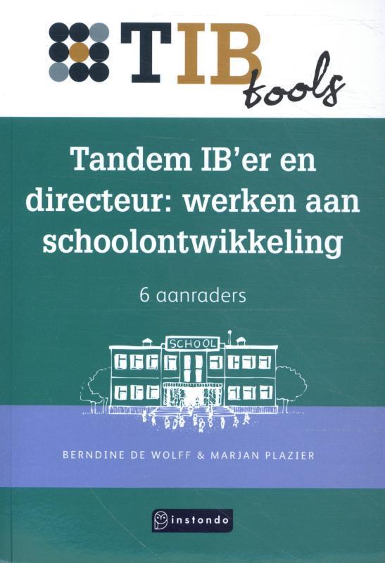 Tandem IB’er en directeur: werken aan schoolontwikkeling /, Livres, Livres scolaires, Envoi