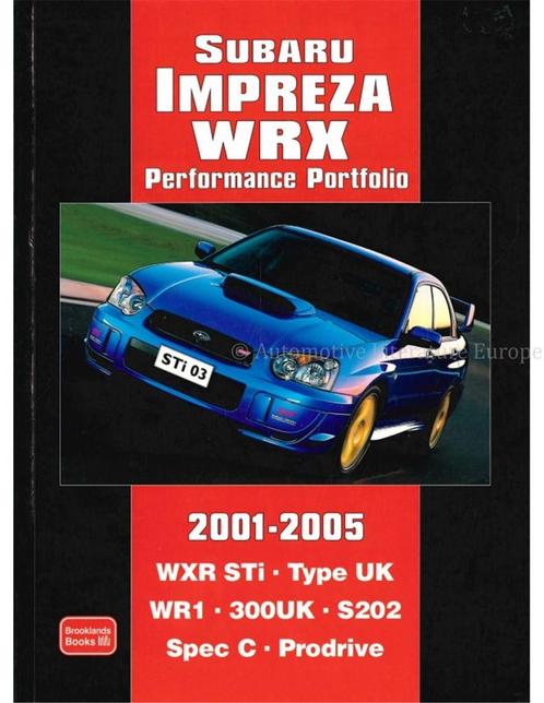 SUBARU IMPREZA WRX PERFORMANCE PORTFOLIO 2001 - 2005, Livres, Autos | Livres