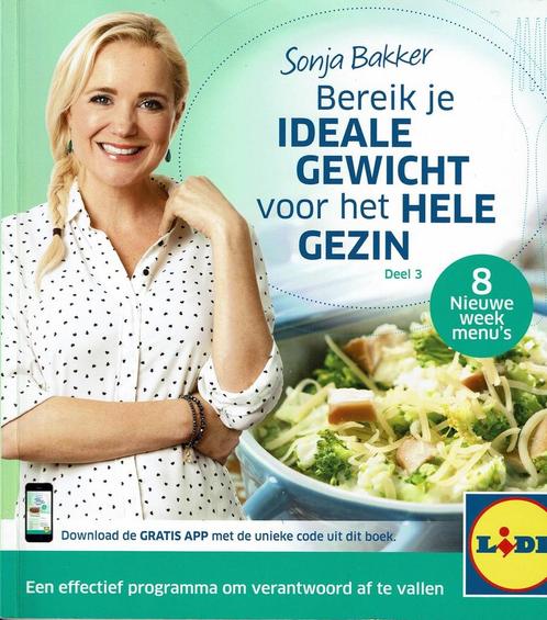 Sonja Bakker, Bereik je ideale gewicht voor het hele gezin -, Livres, Santé, Diététique & Alimentation, Envoi