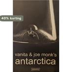 Vanita & Joe Monks Antarctica 9789081394710 V. monk, Boeken, Verzenden, Zo goed als nieuw, V. monk