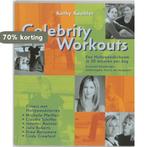 Celebrity Workouts 9789022950081 Kathy Kaehler, Boeken, Verzenden, Gelezen, Kathy Kaehler