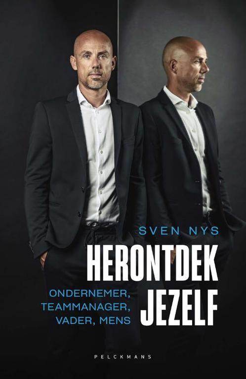 Herontdek jezelf 9789463832588 Sven Nys, Boeken, Hobby en Vrije tijd, Zo goed als nieuw, Verzenden