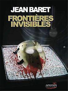 Frontières invisibles  Baret, Jean  Book, Boeken, Overige Boeken, Zo goed als nieuw, Verzenden