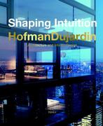 Shaping Intuition 9789089896995, Hofman Dujardin, Verzenden