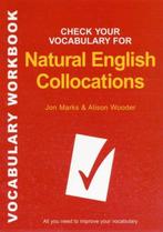Check Your Vocabulary for Natural English Collocations, Boeken, Verzenden, Gelezen, Jon Marks