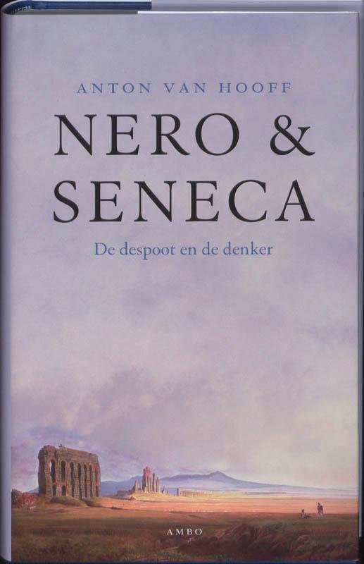 Nero & Seneca 9789026322839 Anton van Hooff, Boeken, Geschiedenis | Wereld, Zo goed als nieuw, Verzenden