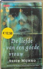De liefde van een goede vrouw 9789052267524 Alice Munro, Boeken, Verzenden, Gelezen, Alice Munro