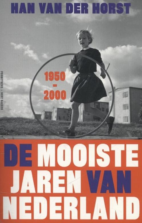 De mooiste jaren van Nederland, 1950-2000 9789035139251, Boeken, Geschiedenis | Nationaal, Zo goed als nieuw, Verzenden