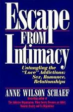 Escape from Intimacy: Untangling the ``Love A. Schaef, Anne Wilson Schaef, Verzenden