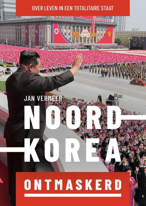 Noord-Korea ontmaskerd 9789058042057 Jan Vermeer, Boeken, Overige Boeken, Zo goed als nieuw, Verzenden