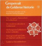 Grepen uit de Gelderse Historie - Deel 1, Nieuw, Nederlands, Verzenden