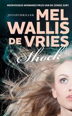 Shock 9789026136689, Mel Wallis de Vries, Verzenden