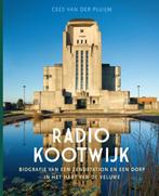 Radio Kootwijk 9789087882167, Cees van der Pluijm, Verzenden