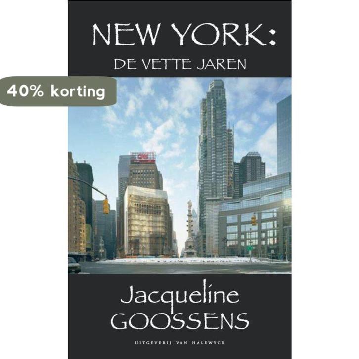New York: De Vette Jaren 9789056177515 Jesse Goossens, Boeken, Hobby en Vrije tijd, Gelezen, Verzenden