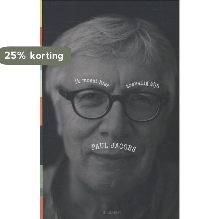 Ik moest hier toevallig zijn 9789089242433 Paul Jacobs, Boeken, Literatuur, Gelezen, Verzenden