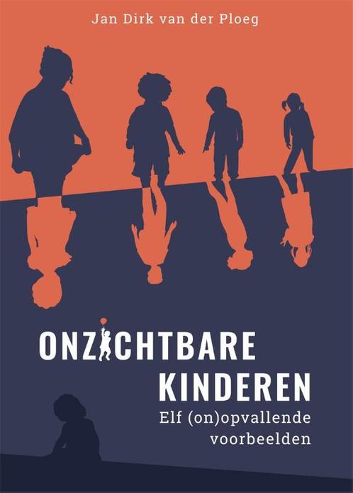 Onzichtbare kinderen 9789085603238 Jan van der Ploeg, Boeken, Politiek en Maatschappij, Zo goed als nieuw, Verzenden