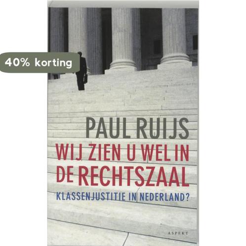 Wij zien u wel in de rechtszaal 9789059110113 P. Ruijs, Boeken, Overige Boeken, Gelezen, Verzenden