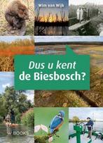 Dus u kent de Biesbosch 9789462582767 Wim van Wijk, Boeken, Geschiedenis | Stad en Regio, Verzenden, Zo goed als nieuw, Wim van Wijk