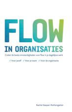 Flow in organisaties 9789083180106, Boeken, Verzenden, Gelezen, Rachel Gasper-Rothengatter