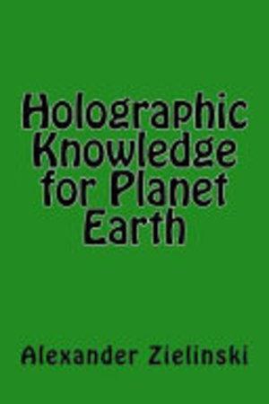 Holographic Knowledge for Planet Earth, Livres, Langue | Langues Autre, Envoi