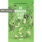 Zo vergeefs is het niet 9789493020153 Stefan Nieuwenhuis, Boeken, Verzenden, Zo goed als nieuw, Stefan Nieuwenhuis