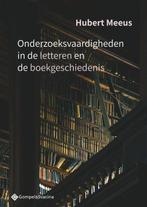 Onderzoeksvaardigheden in de letteren en de boekgeschiedenis, Verzenden, Gelezen, Hubert Meeus