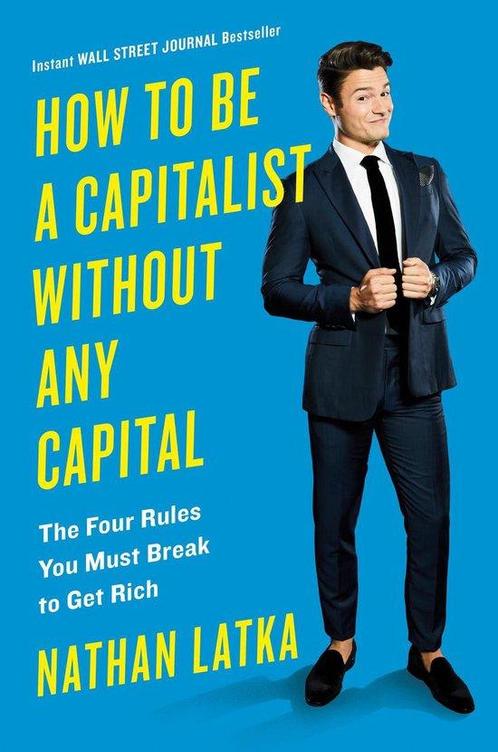 How To Be A Capitalist Without Any Capital 9780525534440, Boeken, Overige Boeken, Zo goed als nieuw, Verzenden