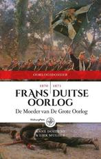 Frans-Duitse Oorlog 1870-1871 / Oorlogdossiers 9789462490345, Boeken, Geschiedenis | Nationaal, Verzenden, Gelezen, Liek Mulder