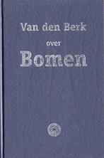 Van Den Berk Over Bomen 9789080740815, Verzenden, Gelezen