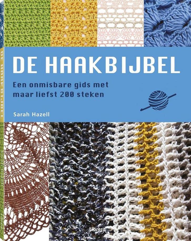 De haakbijbel / Librero creatief 9789089983756 Sarah Hazell, Boeken, Hobby en Vrije tijd, Gelezen, Verzenden