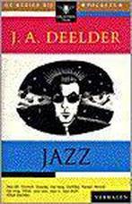 Jazz 9789023424703, Zo goed als nieuw, Jules Deelder, N.v.t., Verzenden