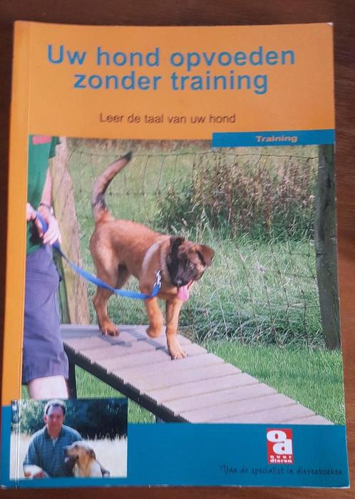 Uw hond opvoeden zonder training / Over Dieren 9789058210296, Boeken, Hobby en Vrije tijd, Gelezen, Verzenden