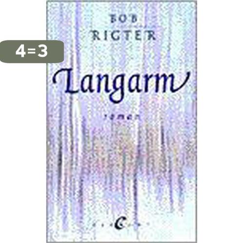 LANGARM 9789056890650 B. Rigter, Boeken, Romans, Gelezen, Verzenden
