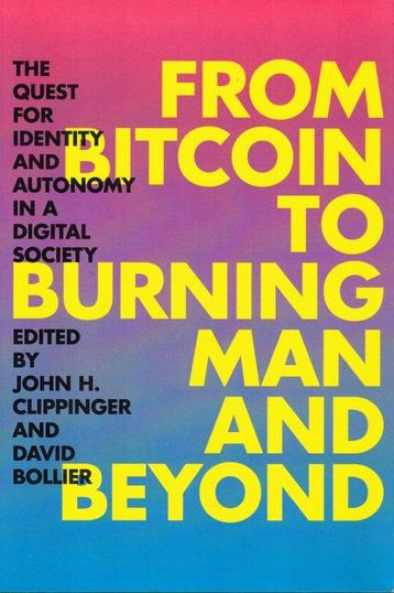 From Bitcoin to Burning Man and Beyond 9781937146580, Verzenden, John H. Clippinger