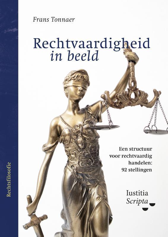 Rechtvaardigheid in beeld 9789083066134 Frans Tonnaer, Boeken, Wetenschap, Gelezen, Verzenden
