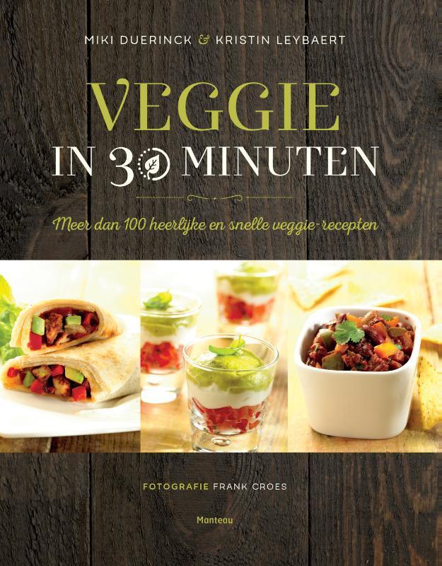 Veggie in 30 minuten 9789022331927 Kristin Leybaert, Boeken, Kookboeken, Gelezen, Verzenden