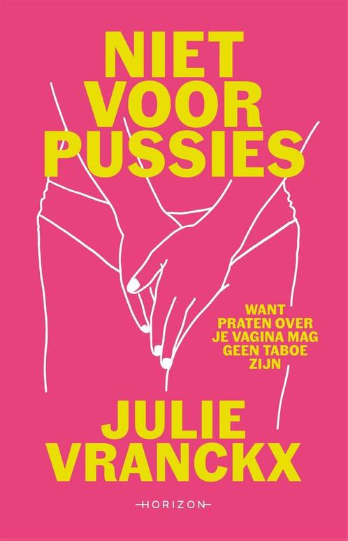 Niet voor pussies 9789464102802 Julie Vranckx, Boeken, Overige Boeken, Zo goed als nieuw, Verzenden