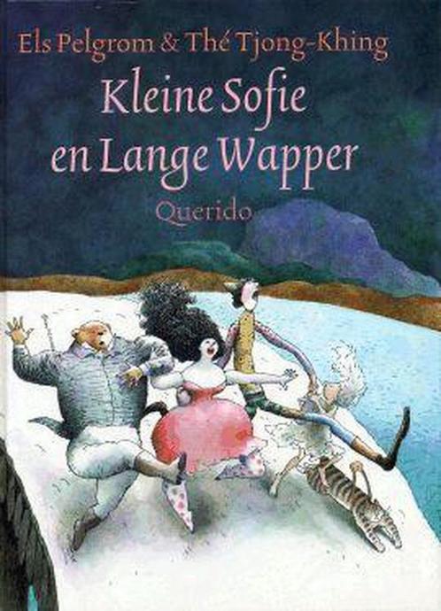 Kleine Sofie en Lange Wapper 9789021479538 Els Pelgrom, Boeken, Kinderboeken | Jeugd | onder 10 jaar, Gelezen, Verzenden