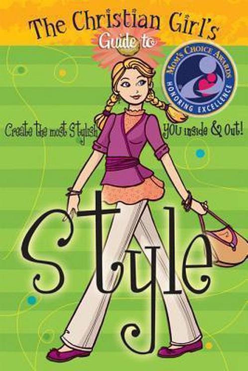 The Christian Girls Guide to Style 9781584110903, Livres, Livres Autre, Envoi
