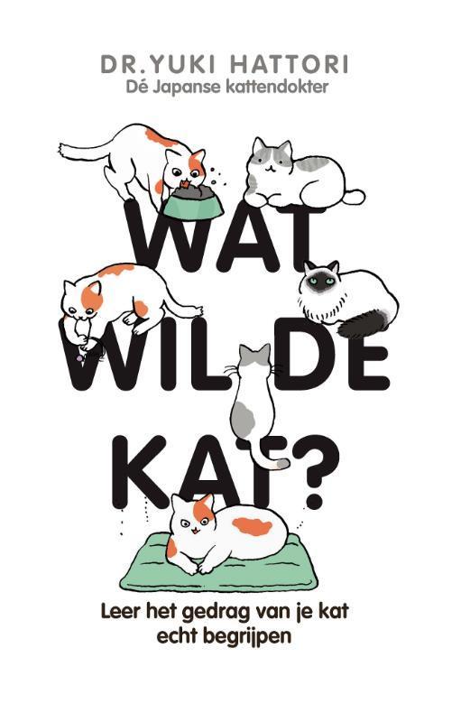 Wat wil de kat? 9789021590073 Yuki Hattori, Boeken, Hobby en Vrije tijd, Zo goed als nieuw, Verzenden